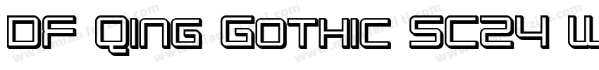 DF Qing Gothic SC24 W2字体转换